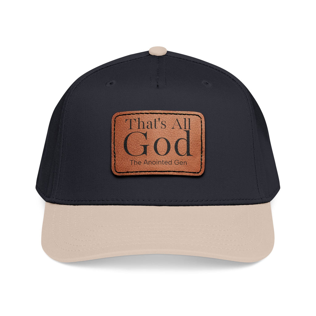"That's All God" Leather Patch Baseball Cap