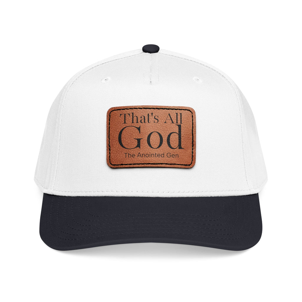 "That's All God" Leather Patch Baseball Cap