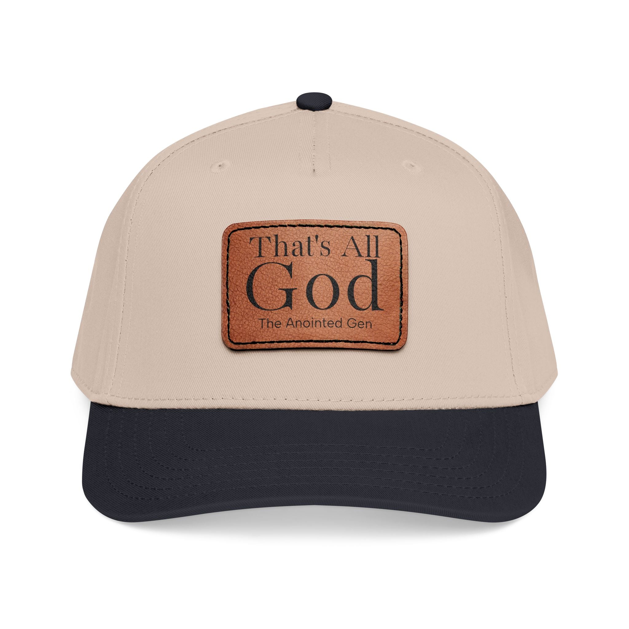 "That's All God" Leather Patch Baseball Cap