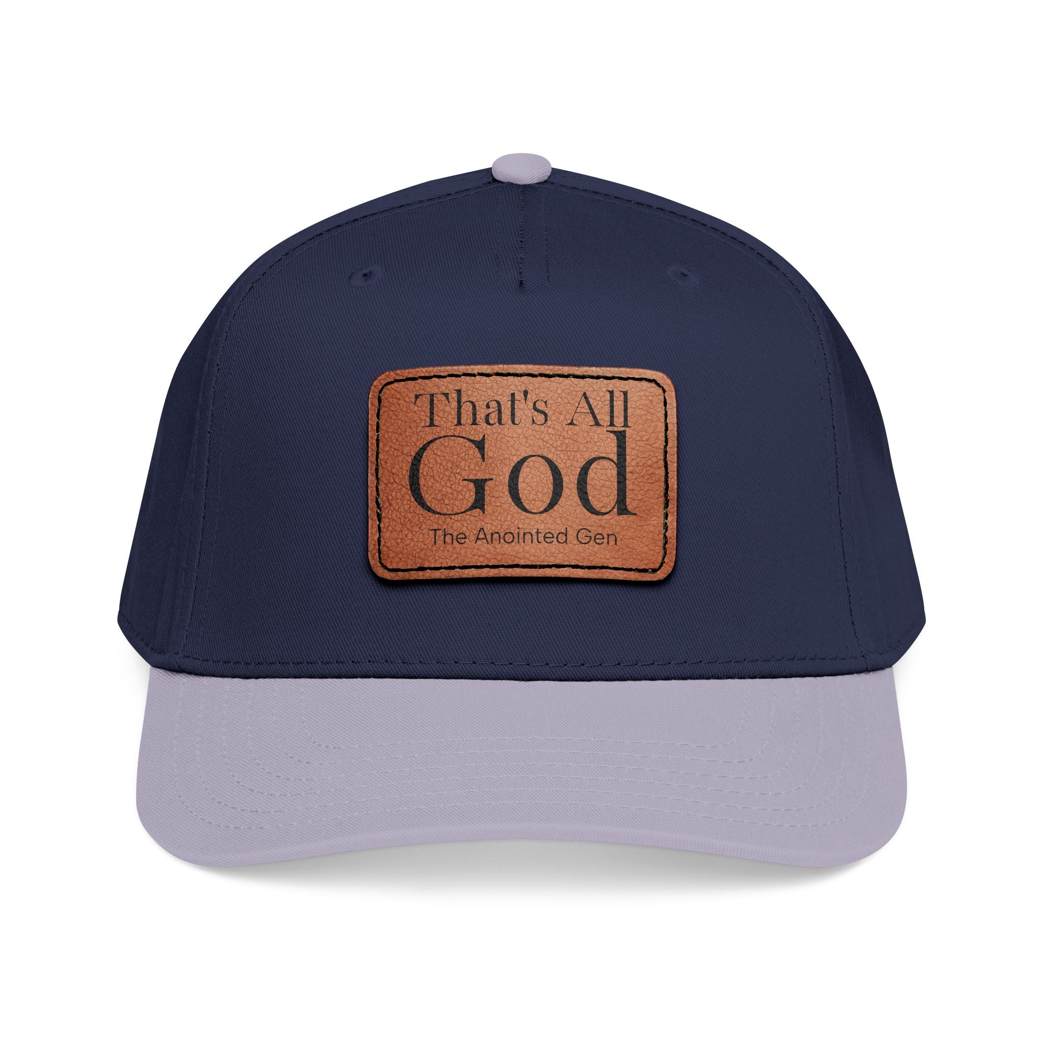 "That's All God" Leather Patch Baseball Cap