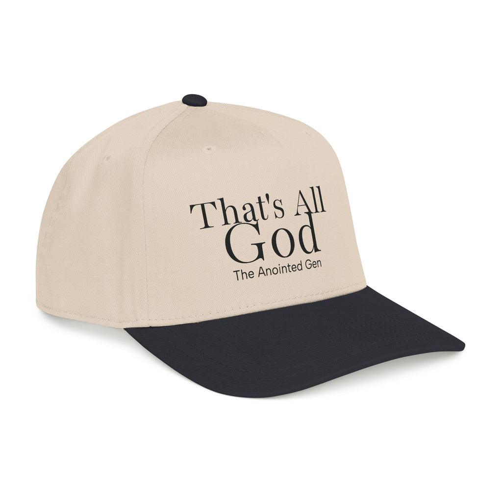 That`s All God Baseball Cap