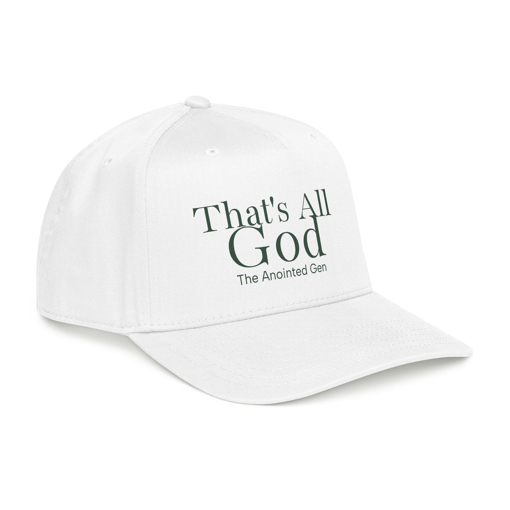 That`s All God Baseball Cap