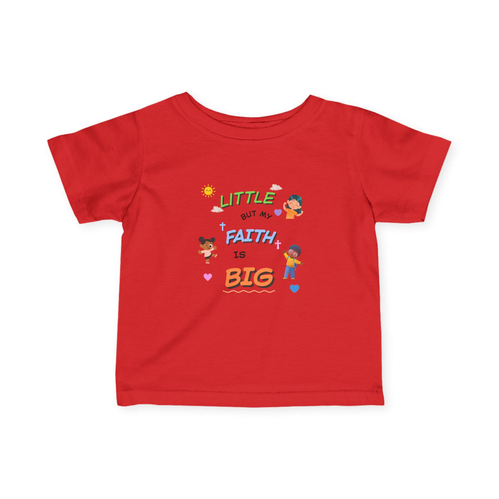 "Little but My Faith Is Big" Infant Tee