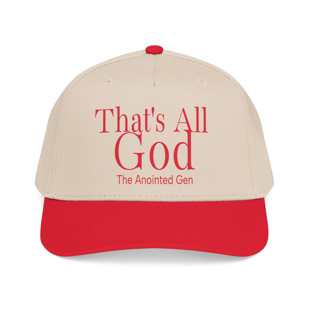 That`s All God Baseball Cap