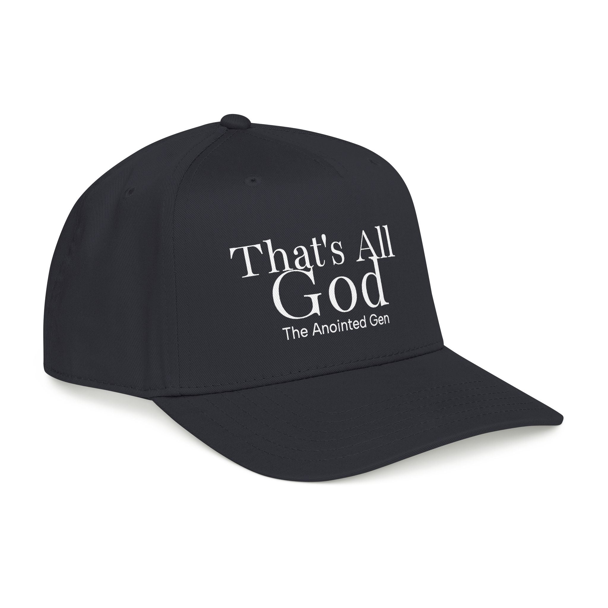 That`s All God Baseball Cap