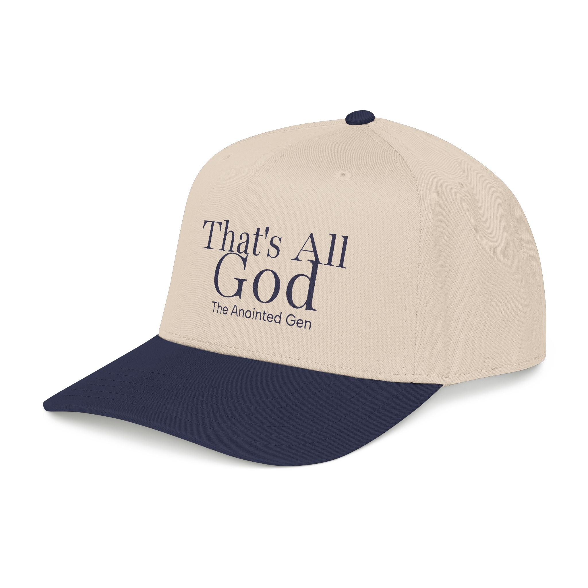 That`s All God Baseball Cap