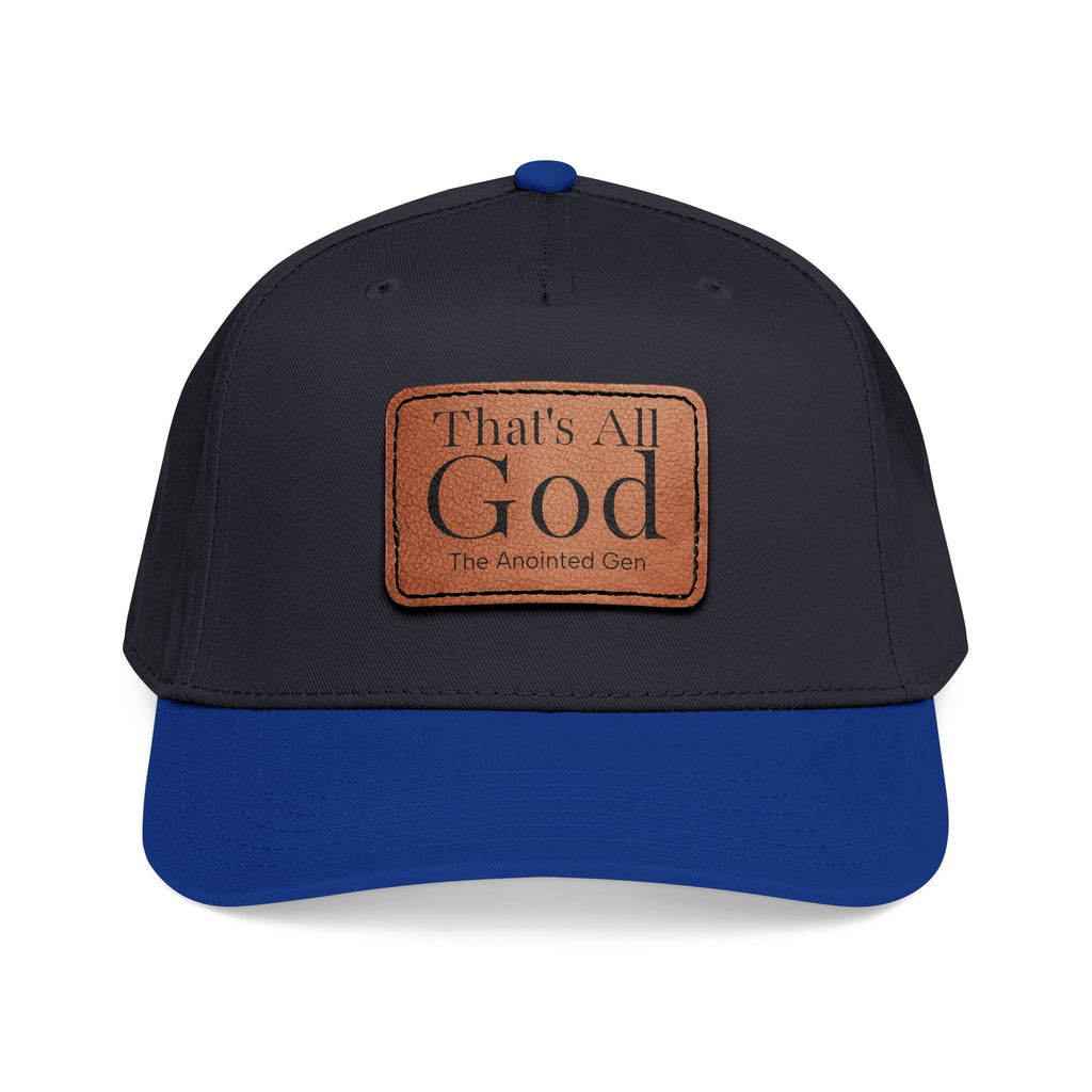 "That's All God" Leather Patch Baseball Cap