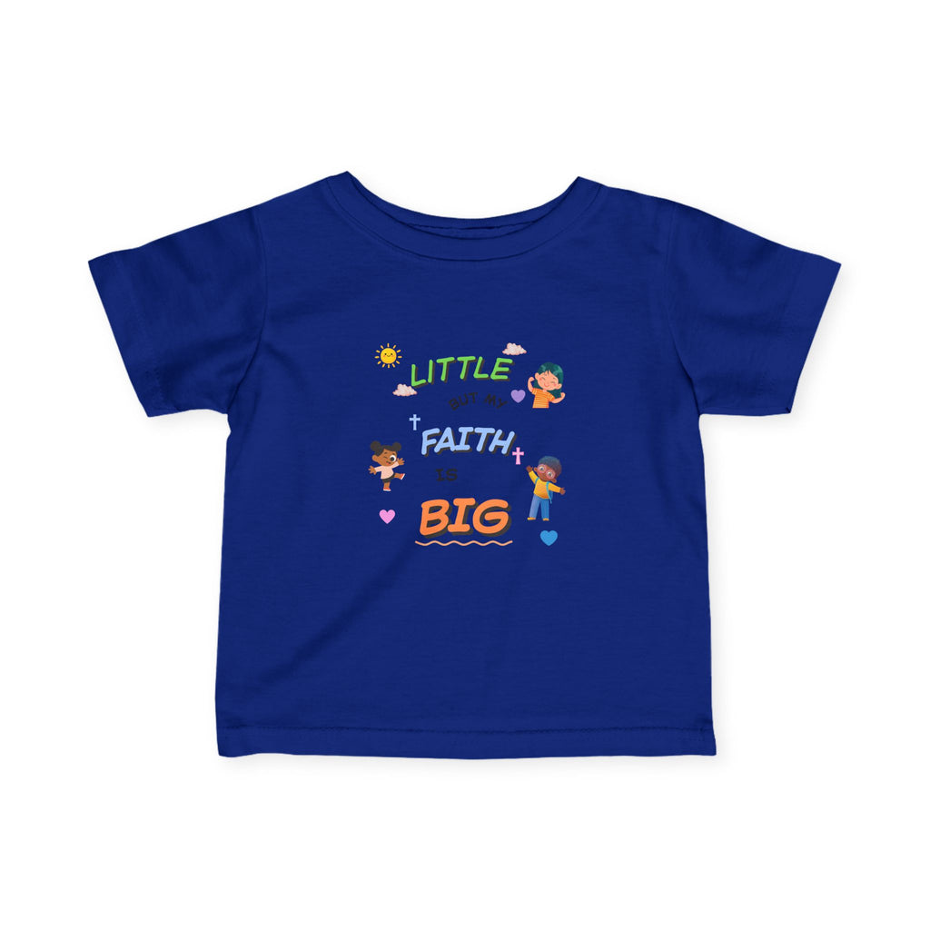 "Little but My Faith Is Big" Infant Tee