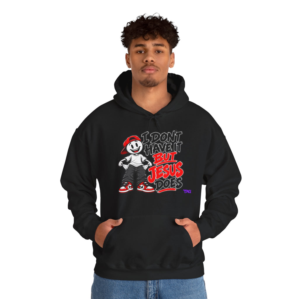 "I Don’t Have It But Jesus Does" Graphic Pullover
