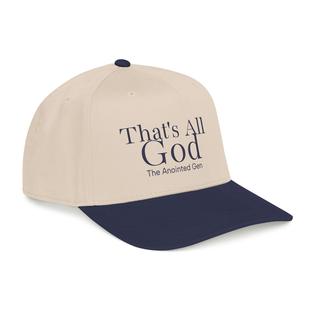 That`s All God Baseball Cap