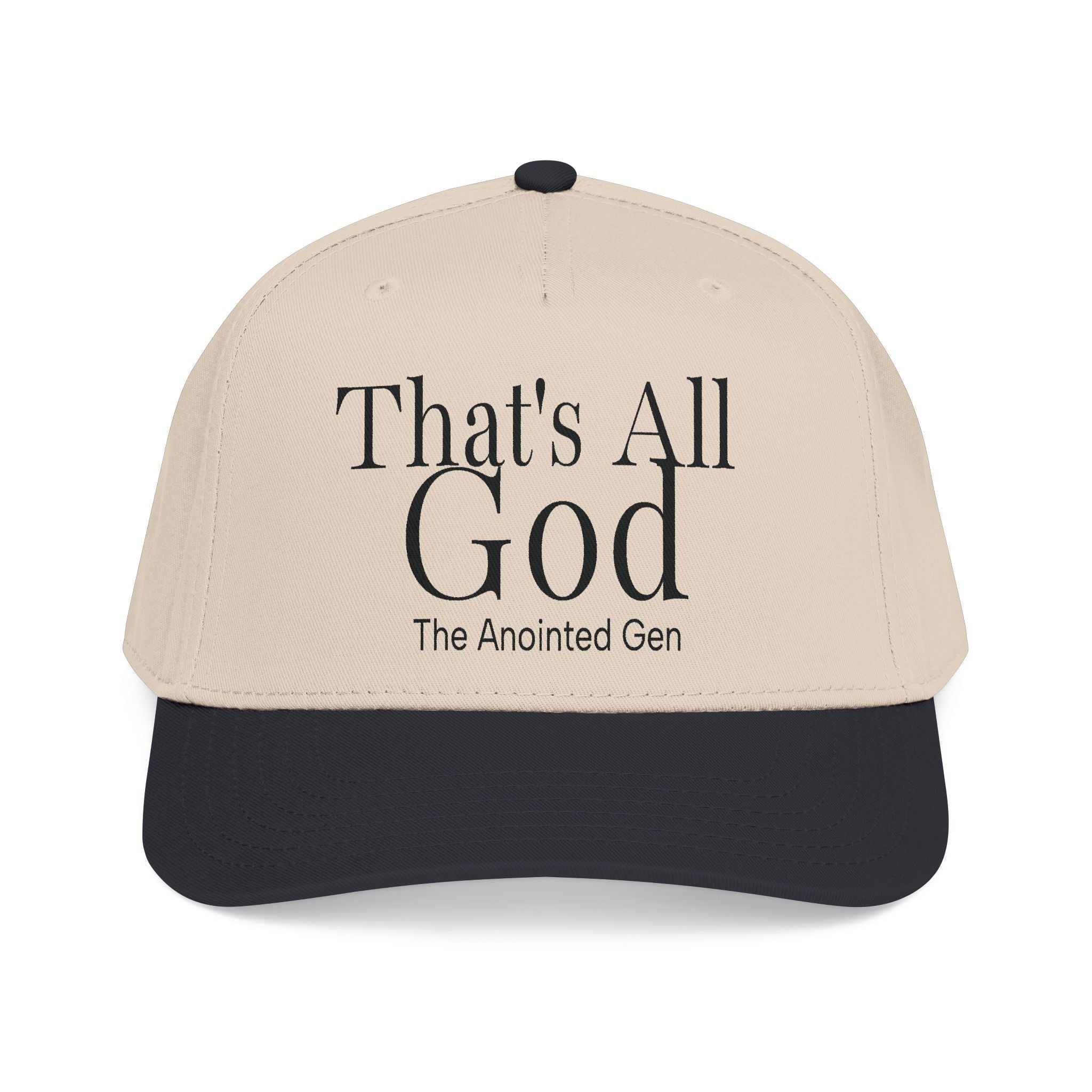 That`s All God Baseball Cap