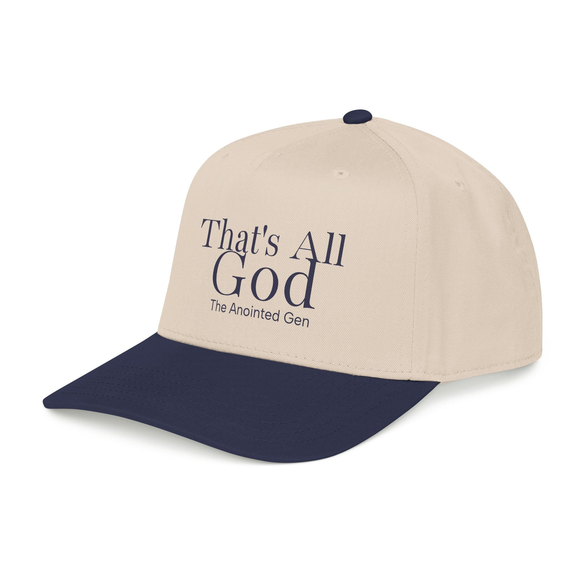 That`s All God Baseball Cap