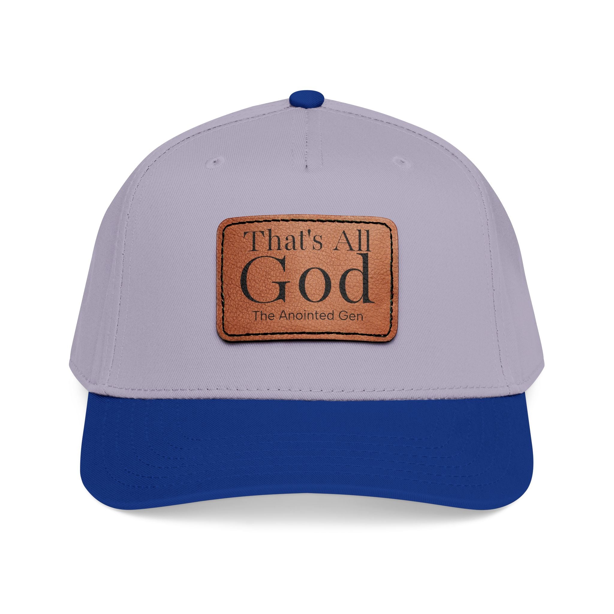 "That's All God" Leather Patch Baseball Cap