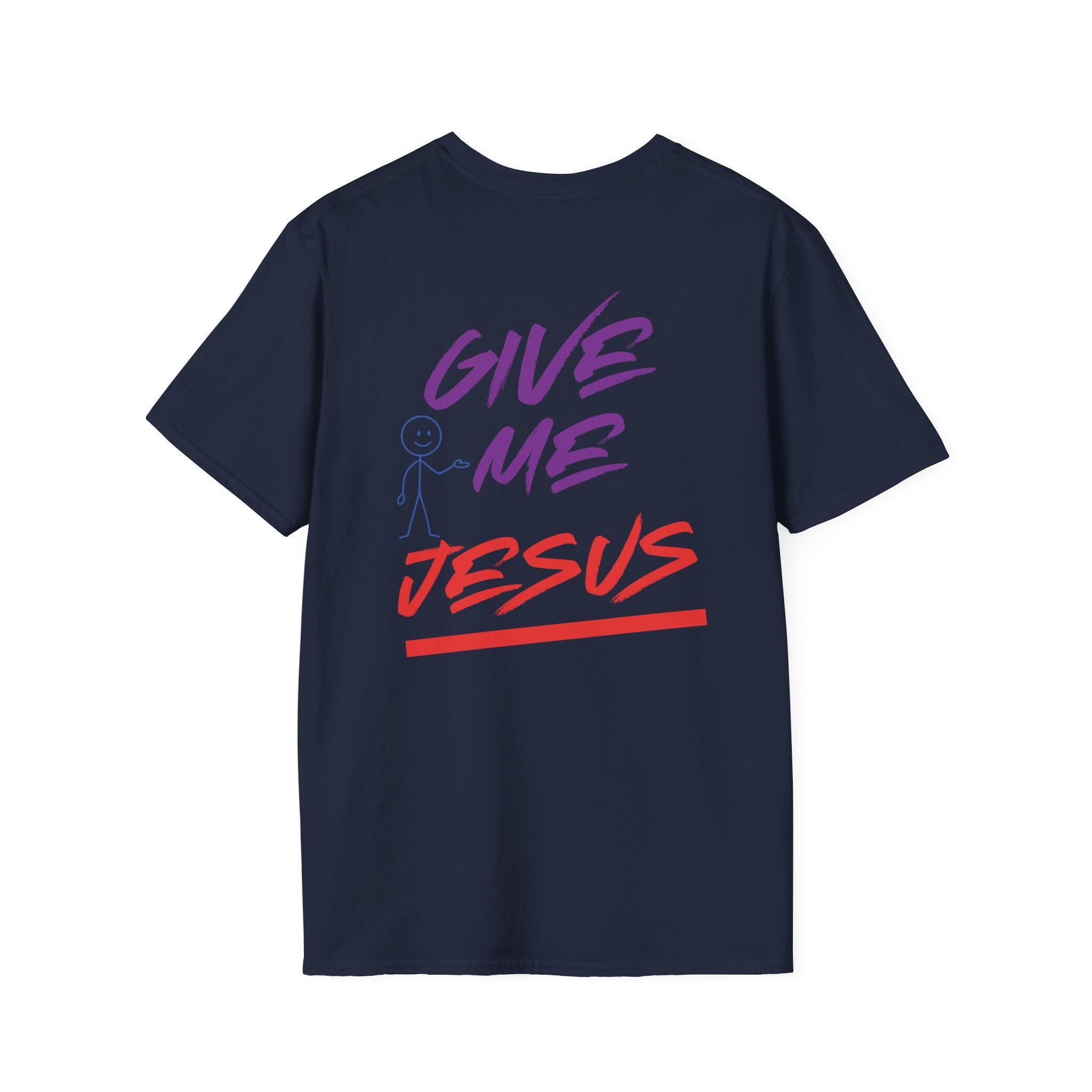 Give Me Jesus Softstyle T-Shirt