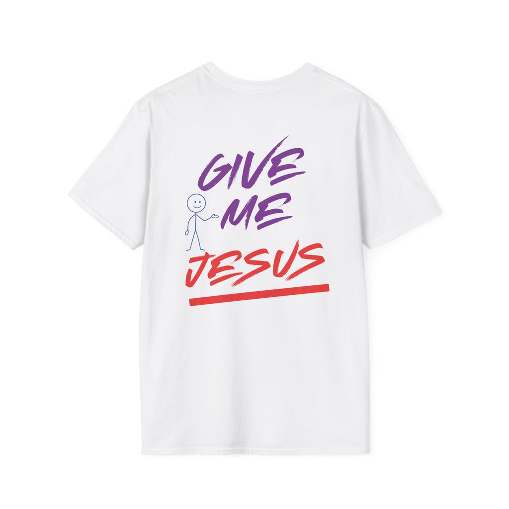 Give Me Jesus Softstyle T-Shirt