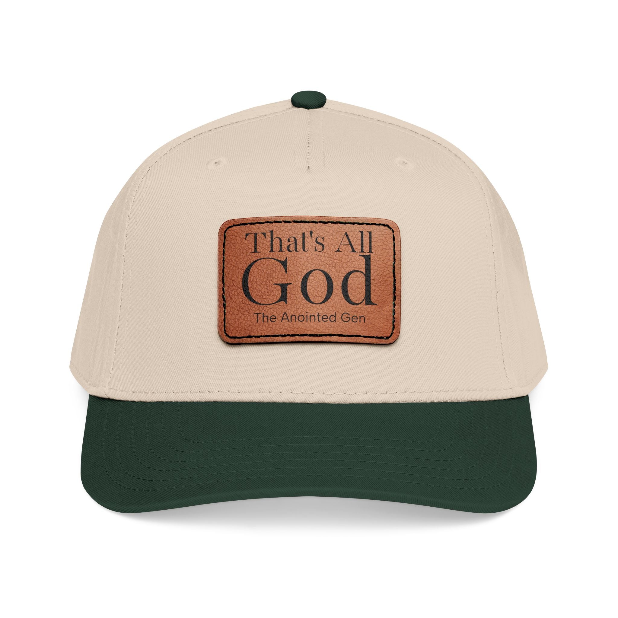 "That's All God" Leather Patch Baseball Cap