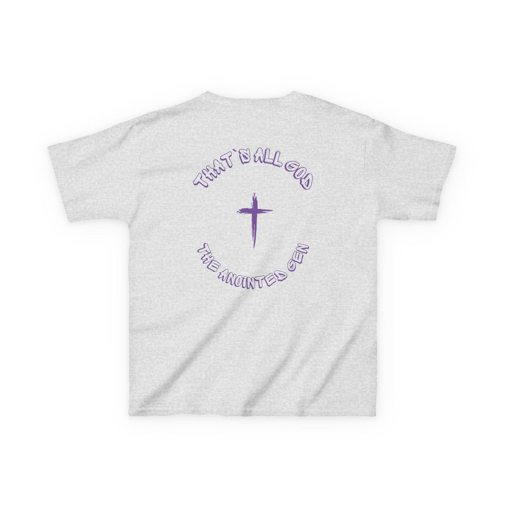 That`s All God/The Anointed Gen Kids' Tee