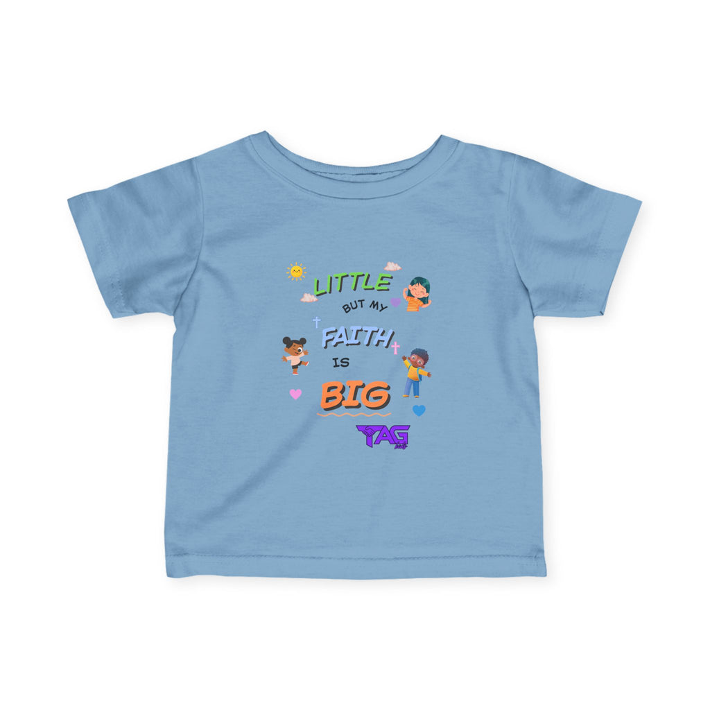 "Little but My Faith Is Big" Infant Tee