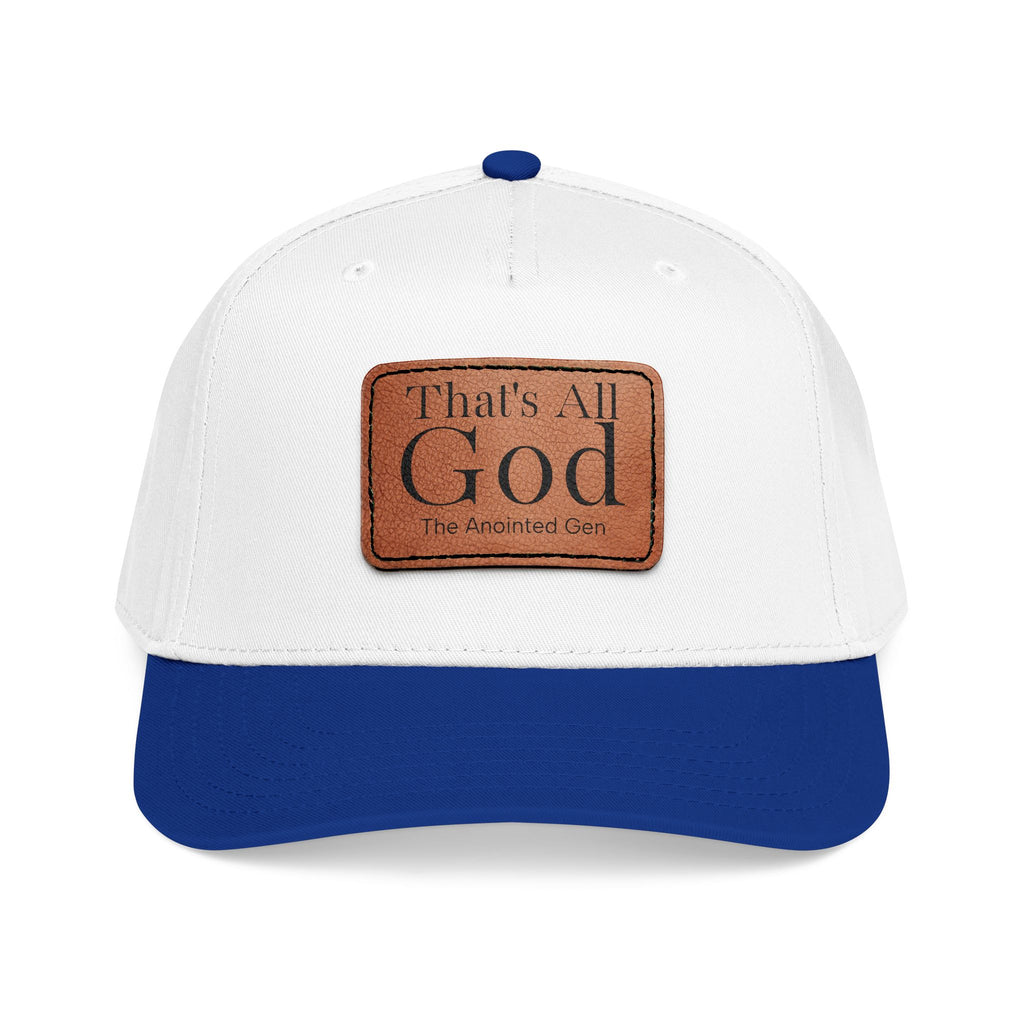 "That's All God" Leather Patch Baseball Cap