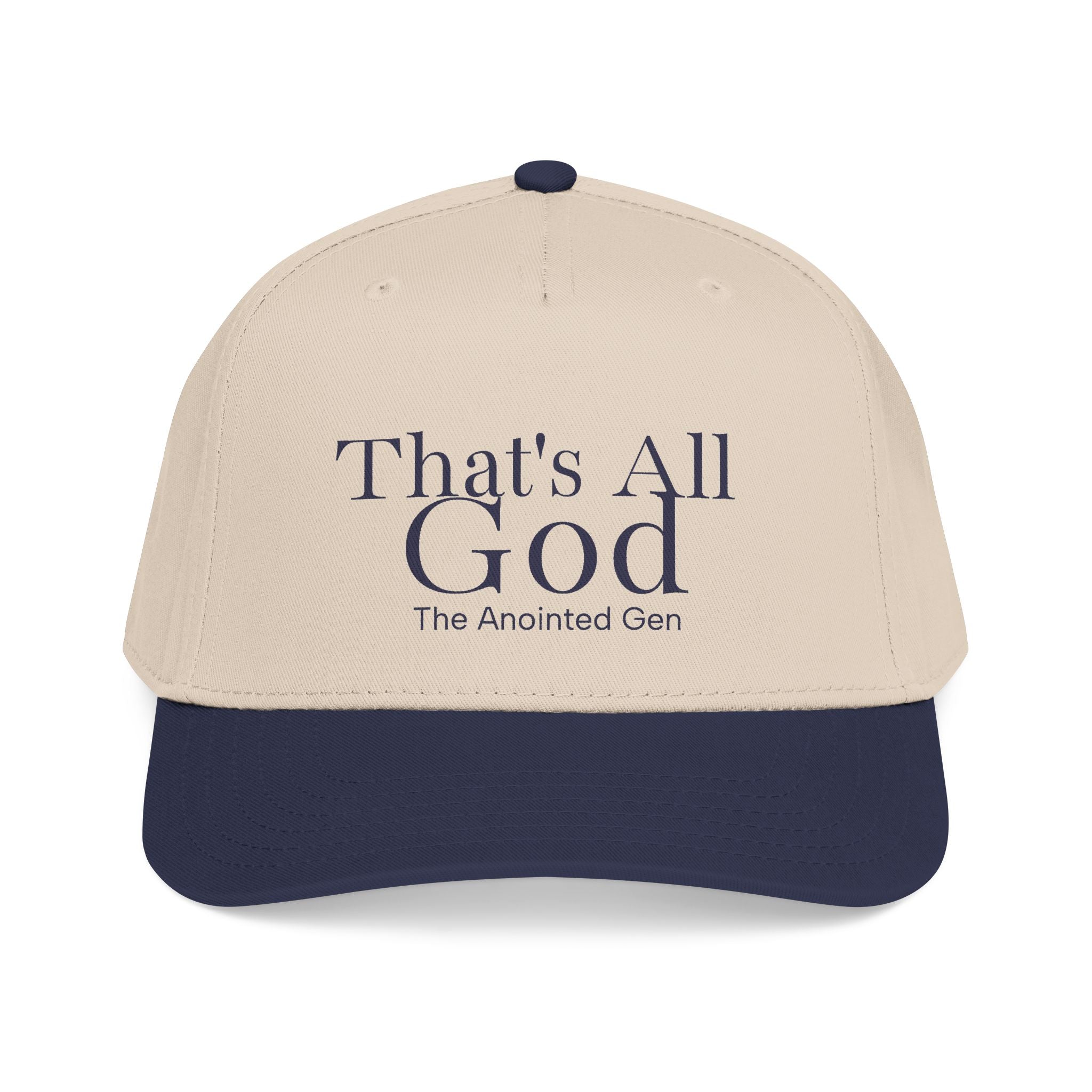 That`s All God Baseball Cap