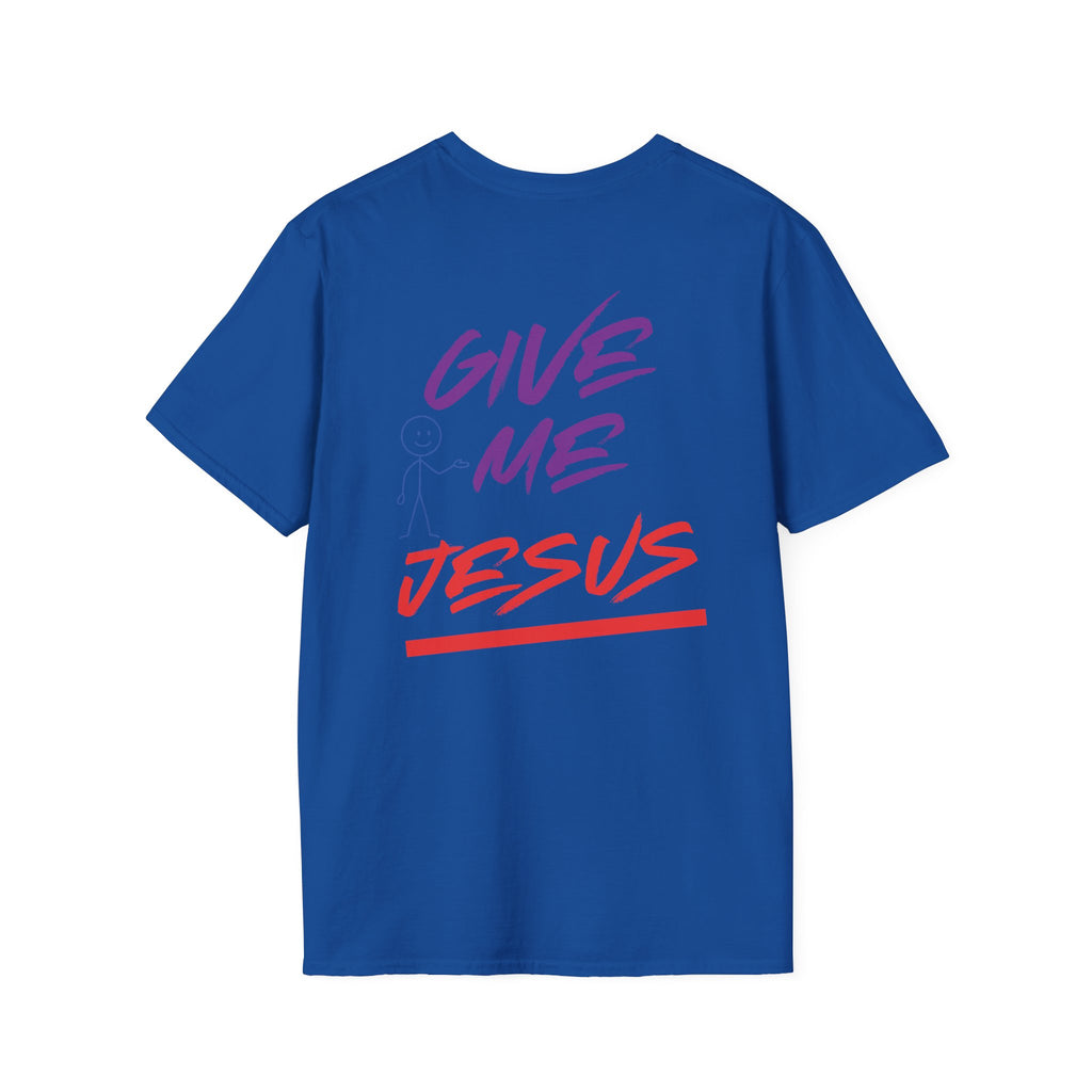 Give Me Jesus Softstyle T-Shirt