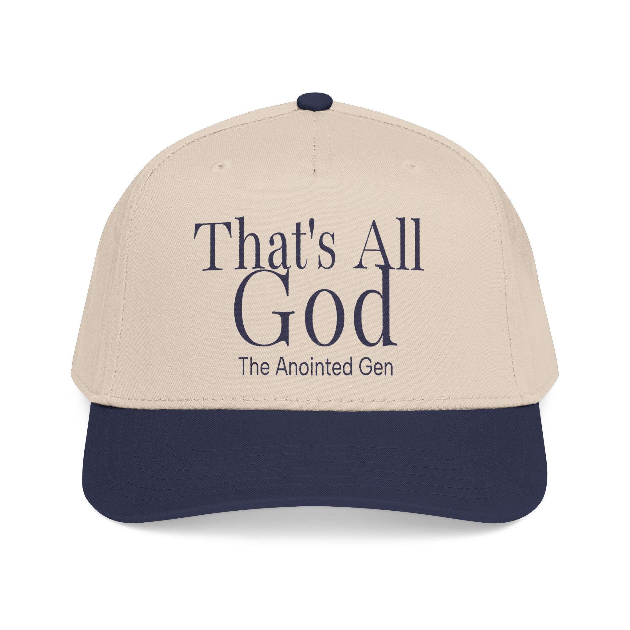 That`s All God Baseball Cap