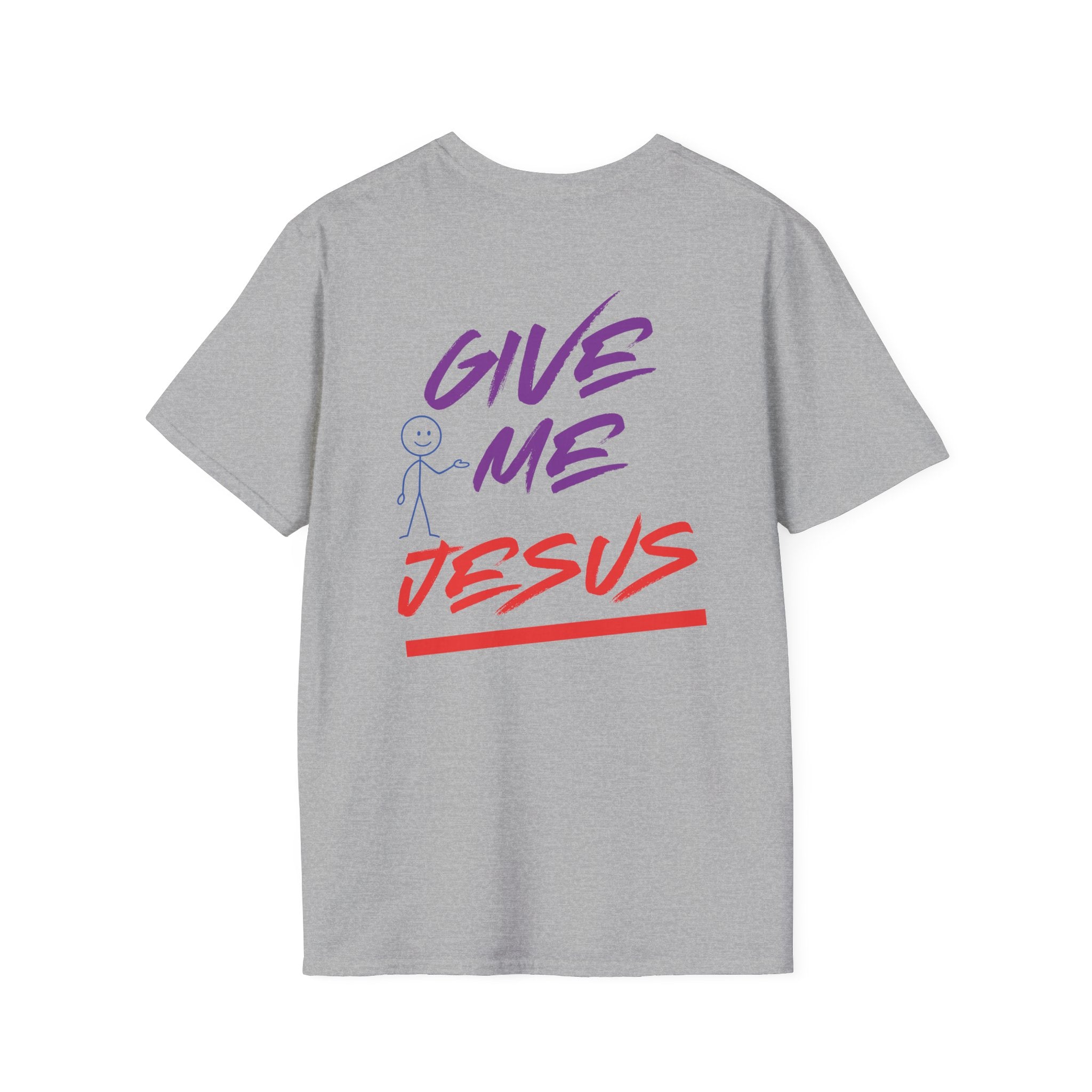 Give Me Jesus Softstyle T-Shirt