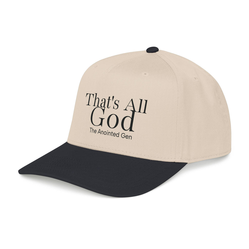 That`s All God Baseball Cap