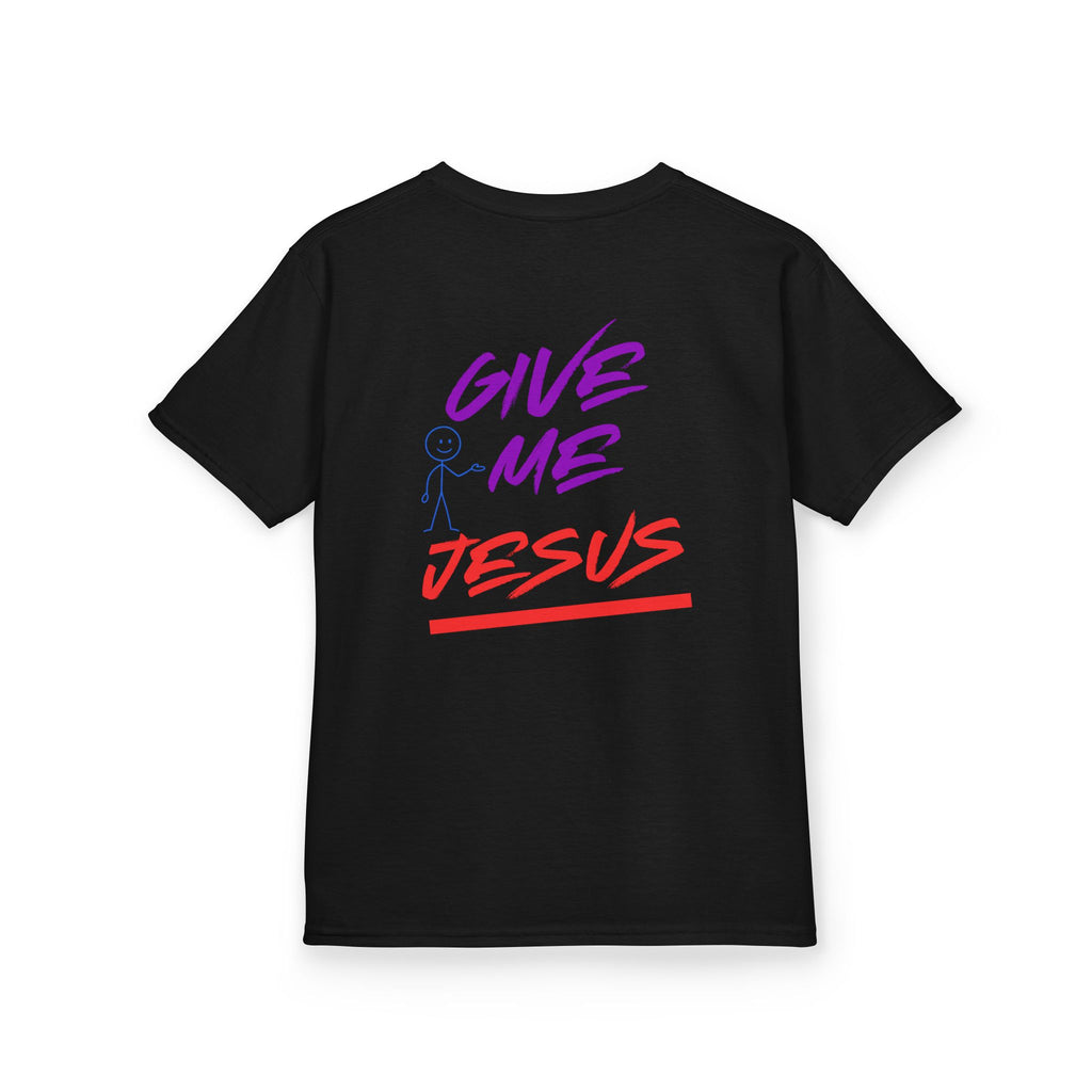 “Give Me Jesus” Kids Tee