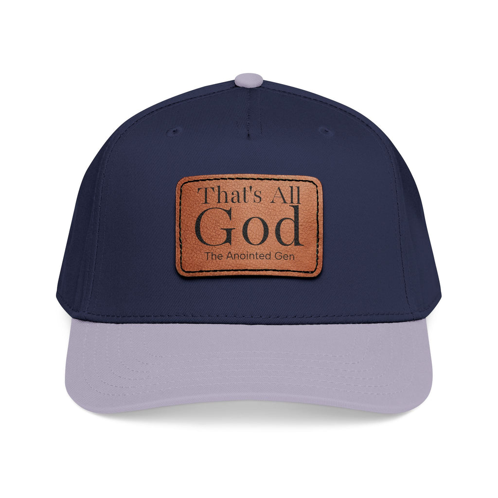 "That's All God" Leather Patch Baseball Cap