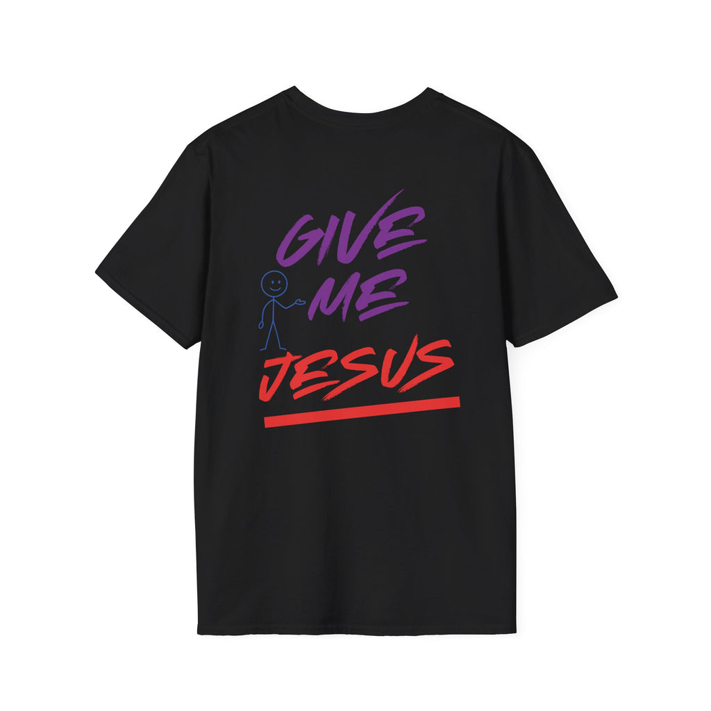 Give Me Jesus Softstyle T-Shirt