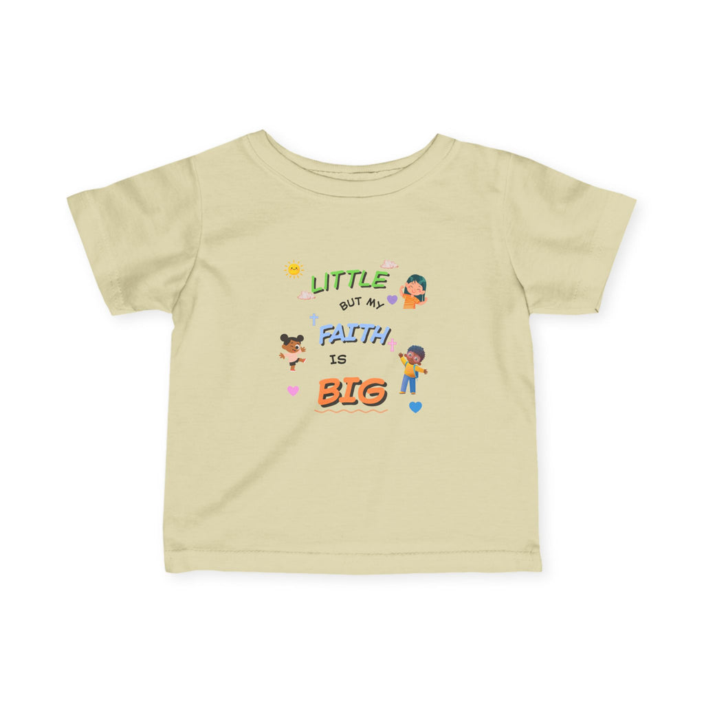 "Little but My Faith Is Big" Infant Tee
