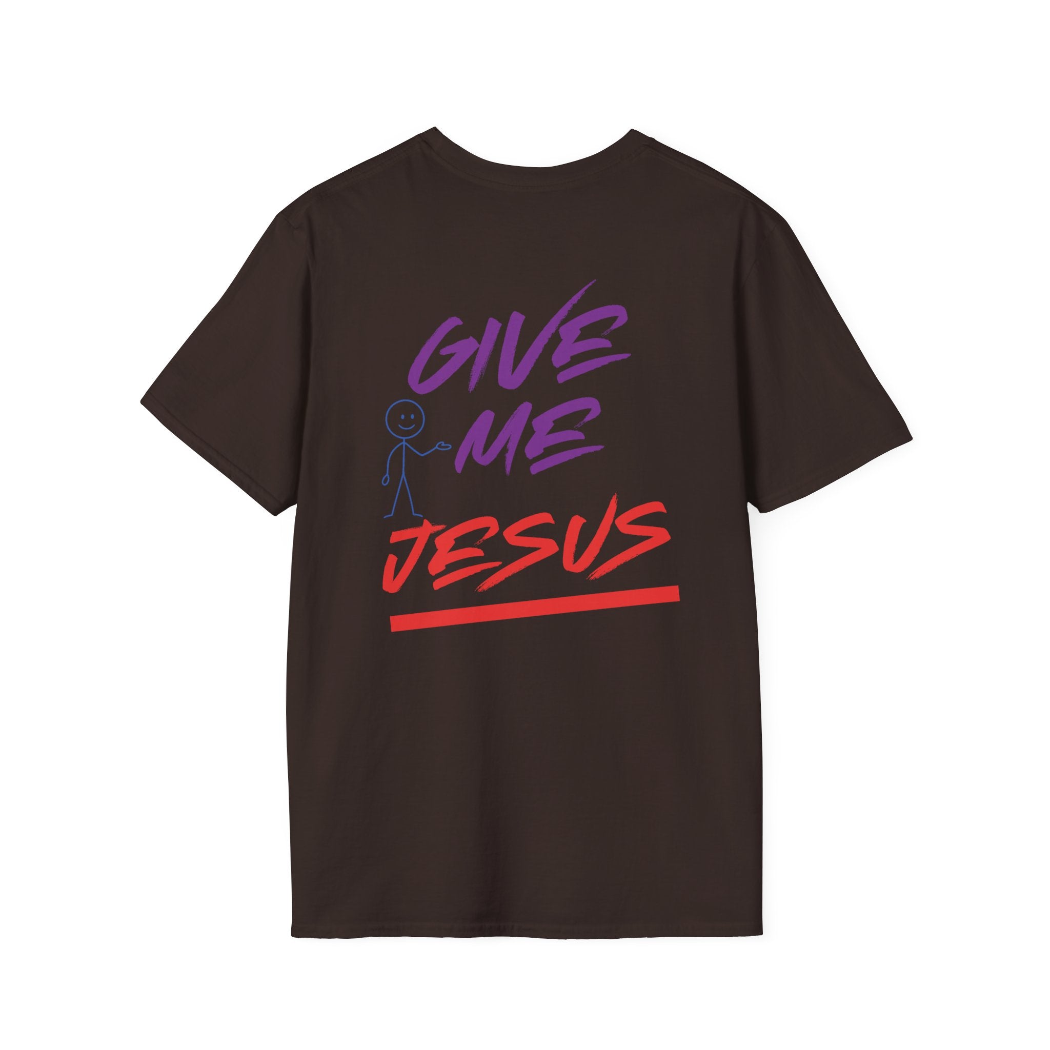 Give Me Jesus Softstyle T-Shirt