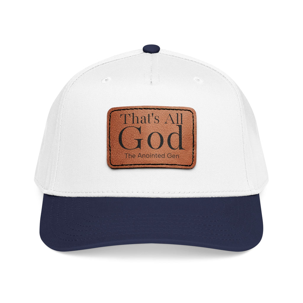 "That's All God" Leather Patch Baseball Cap
