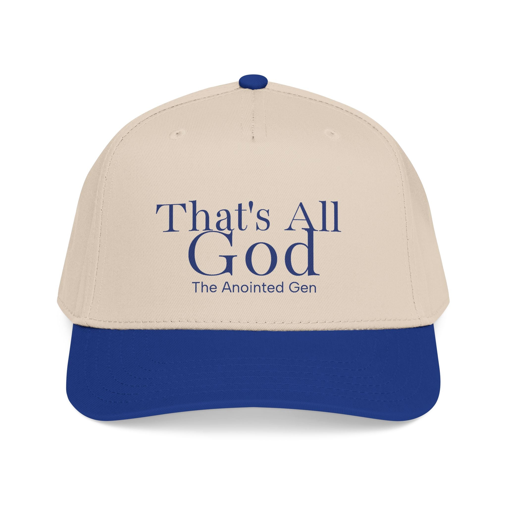 That`s All God Baseball Cap