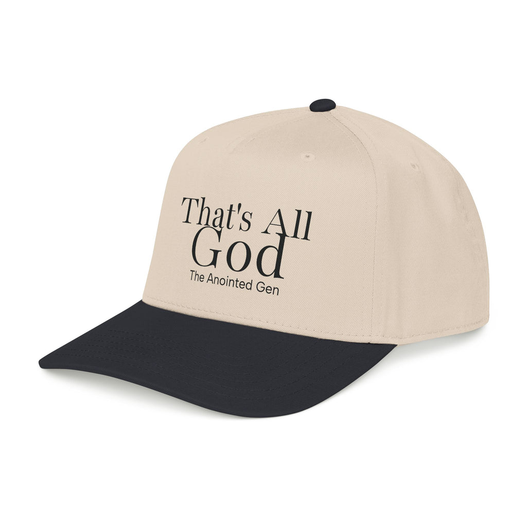 That`s All God Baseball Cap