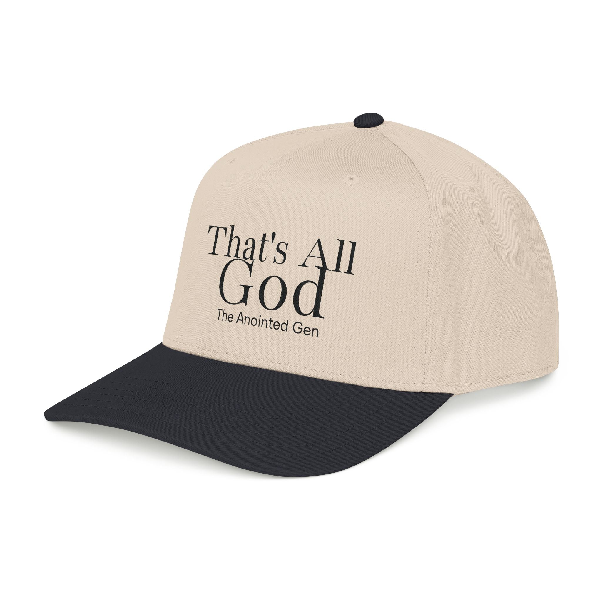 That`s All God Baseball Cap