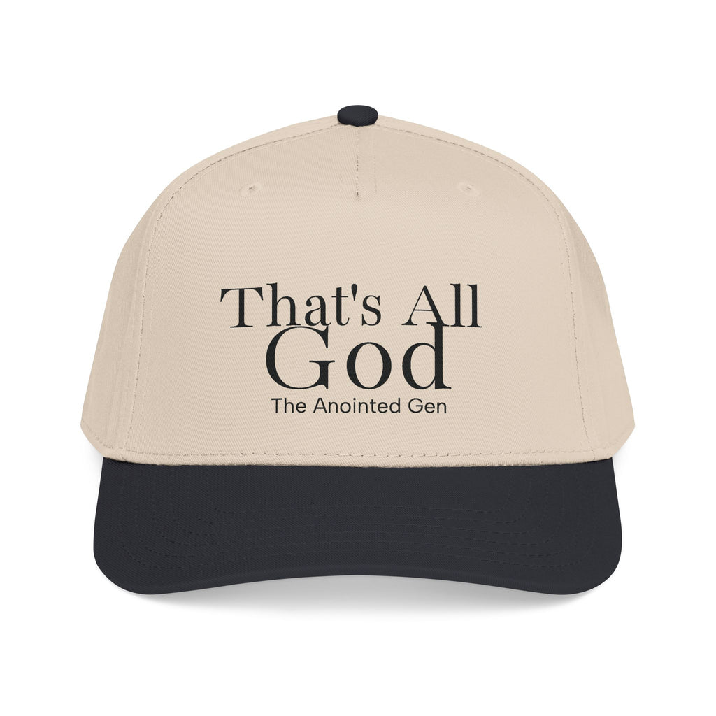 That`s All God Baseball Cap