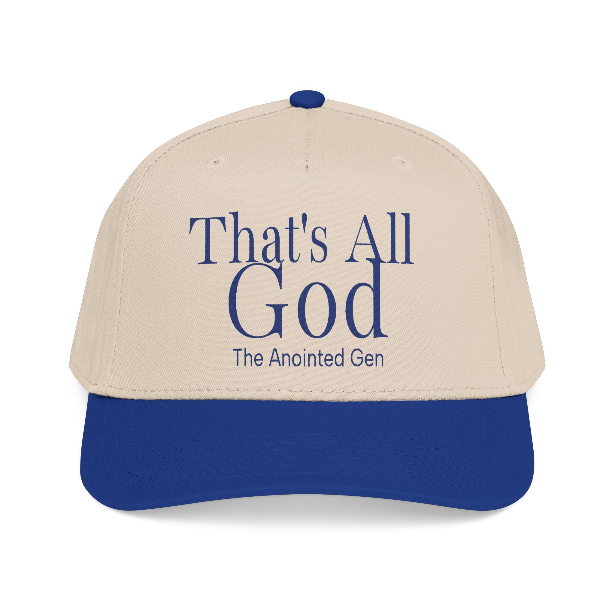 That`s All God Baseball Cap