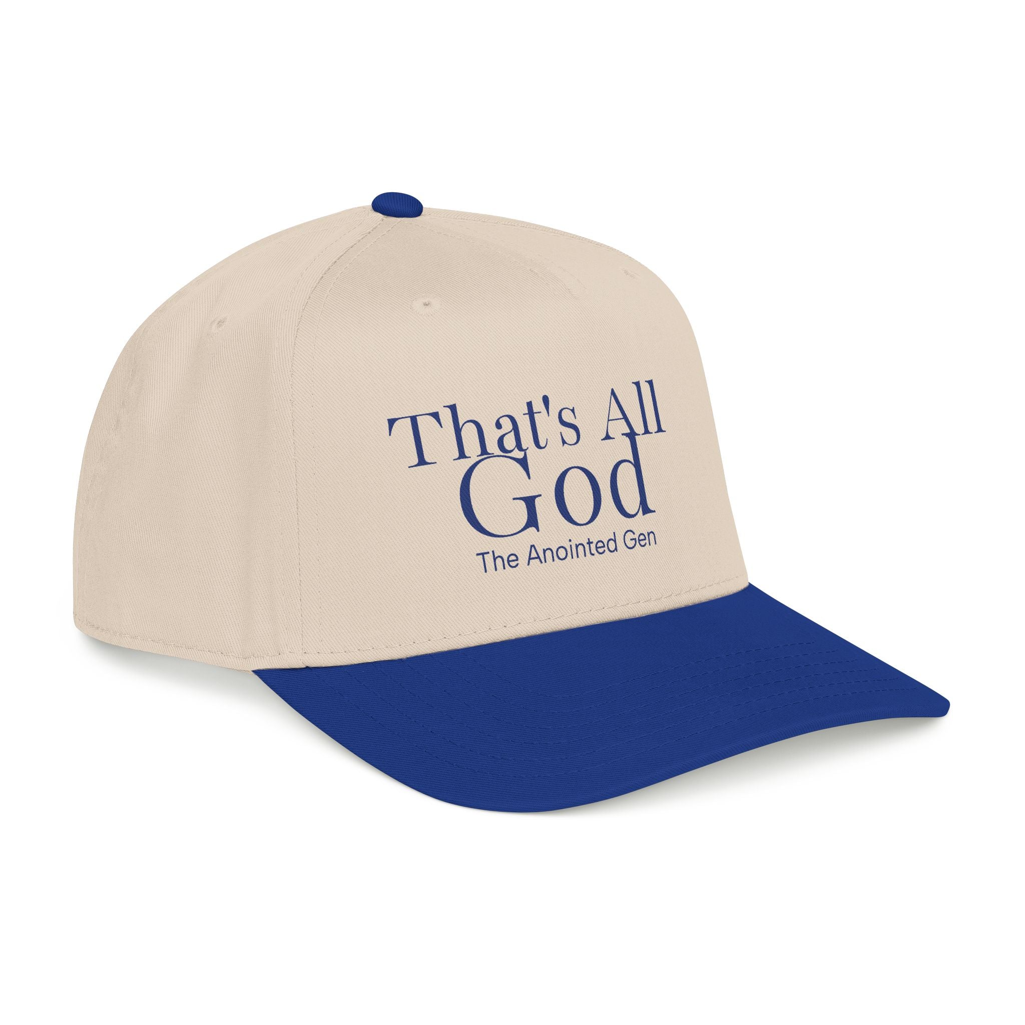 That`s All God Baseball Cap