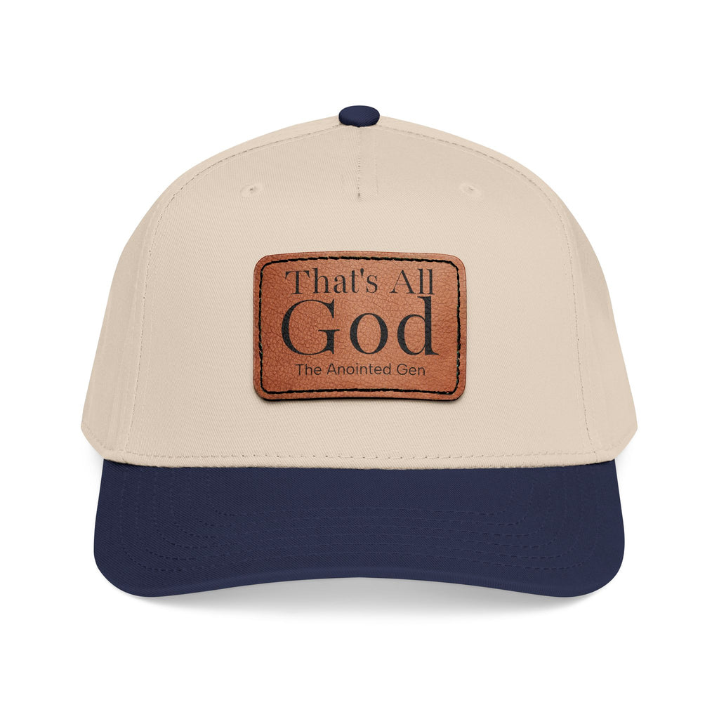 "That's All God" Leather Patch Baseball Cap