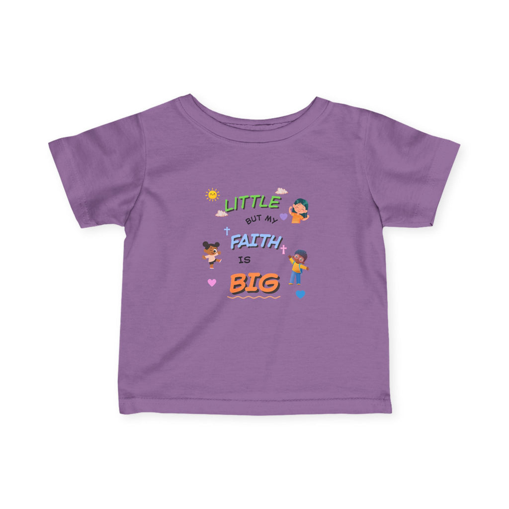 "Little but My Faith Is Big" Infant Tee