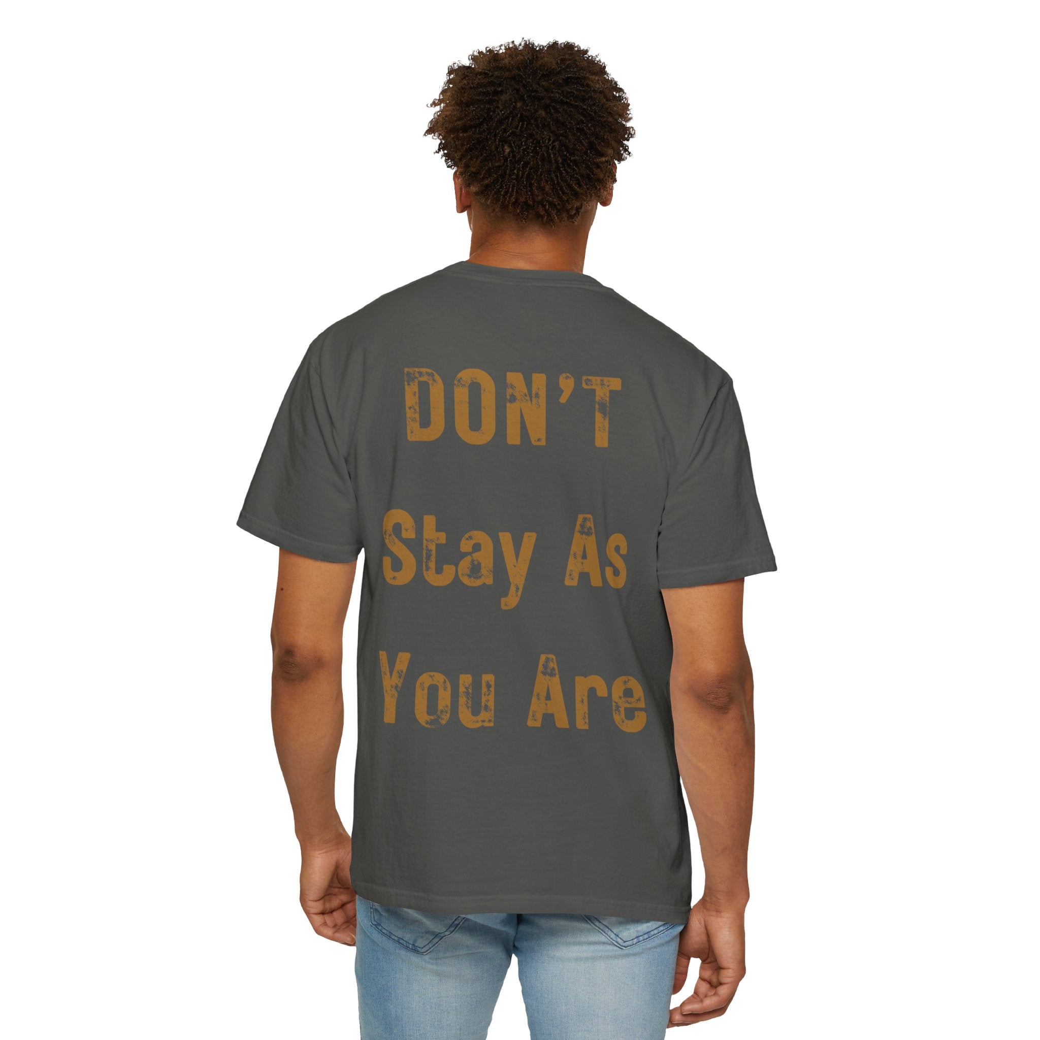 "Come As You Are / Don't Stay As You Are" Graphic Tee