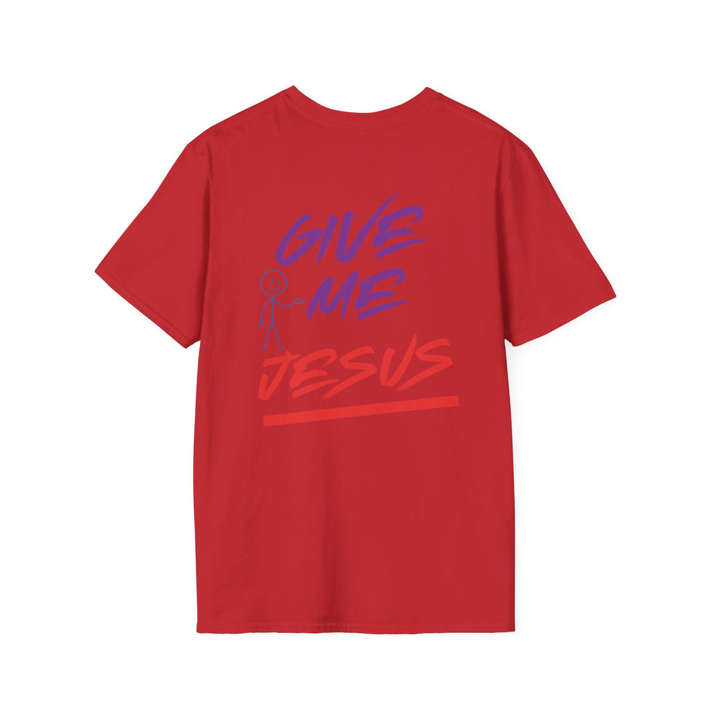 Give Me Jesus Softstyle T-Shirt