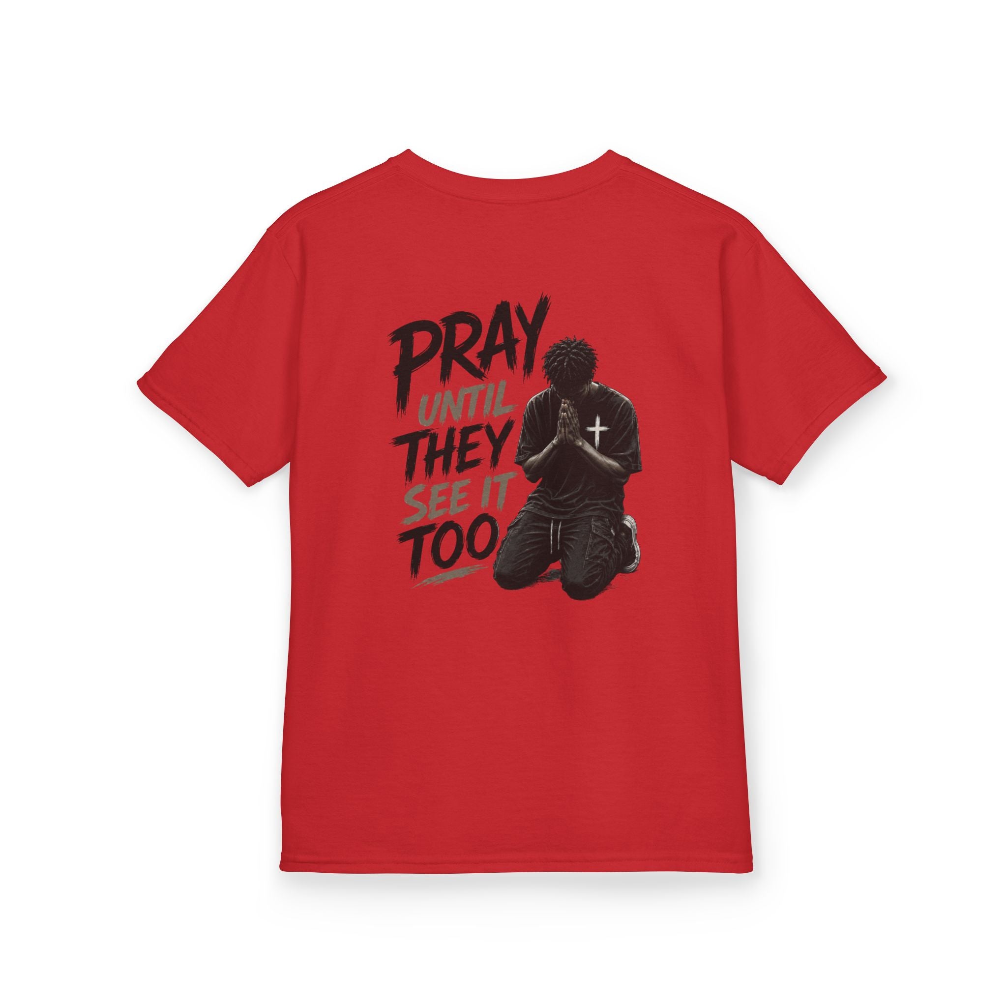 "Pray Until They See It Too" Kids Tee