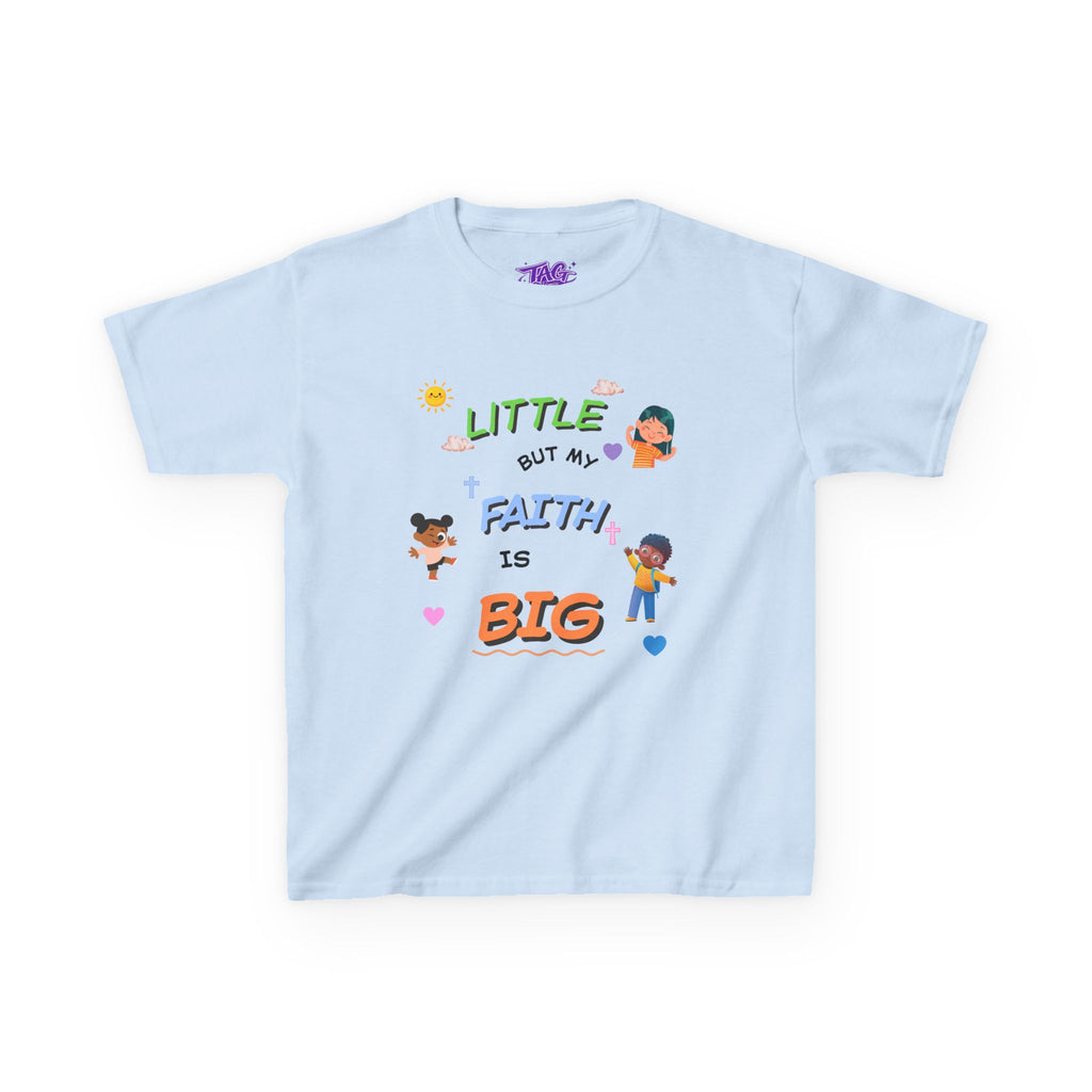 "Little But My Faith Is Big" Kids Tee