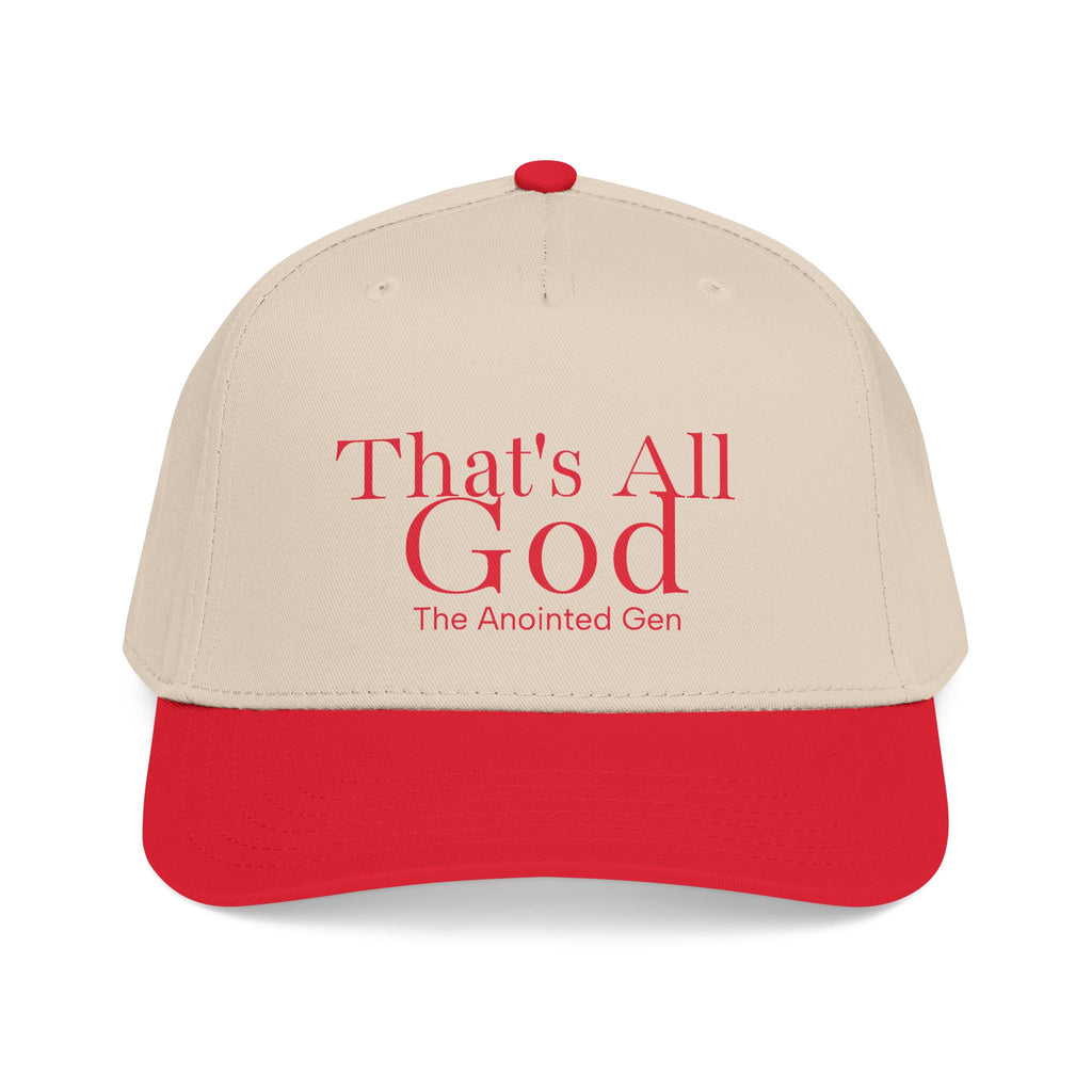 That`s All God Baseball Cap