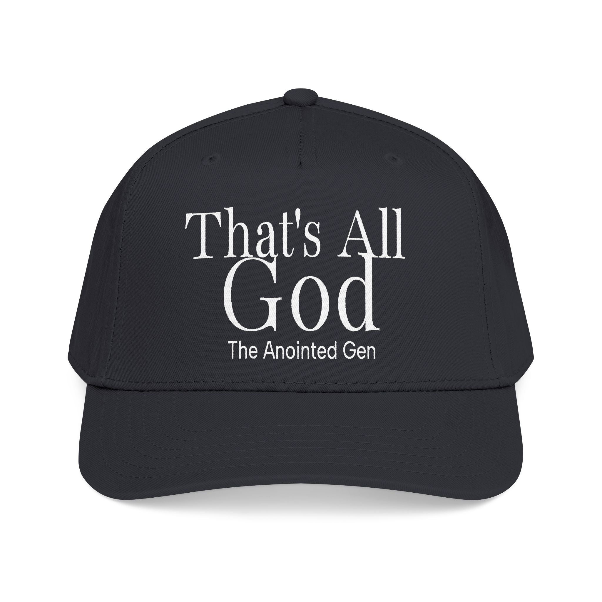 That`s All God Baseball Cap