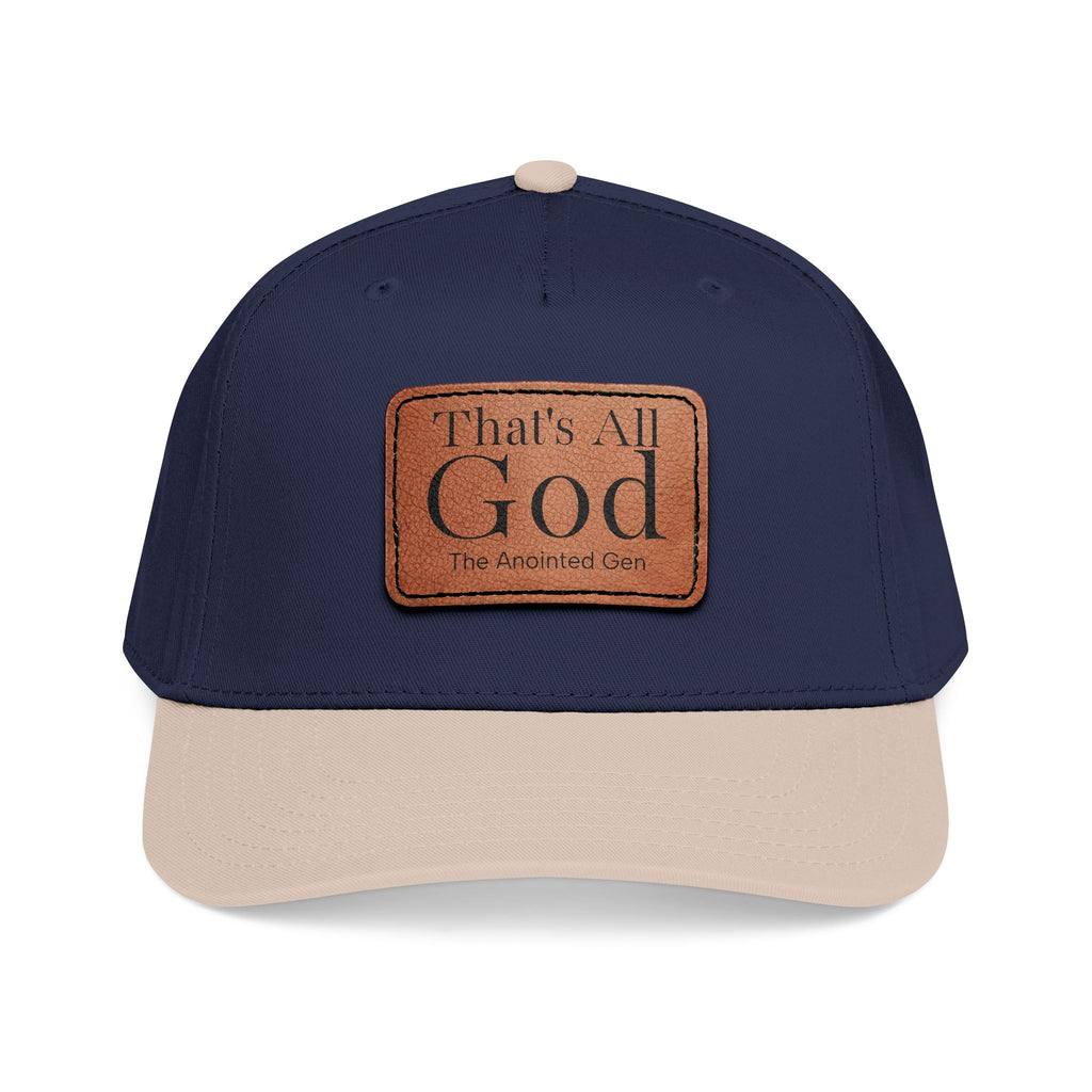 "That's All God" Leather Patch Baseball Cap