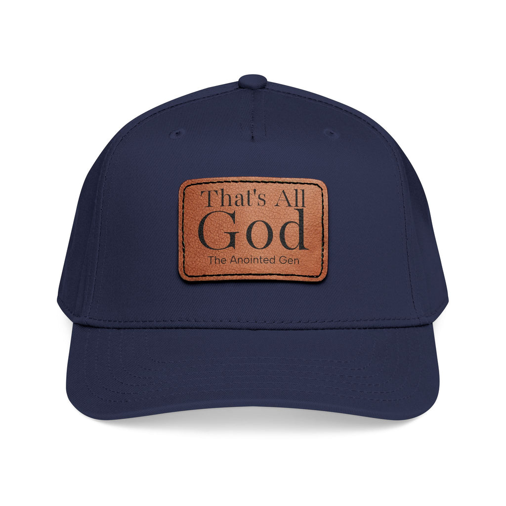 "That's All God" Leather Patch Baseball Cap